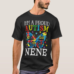 Autism Awareness Butterfly I'm a Proud Autism Nene T-Shirt