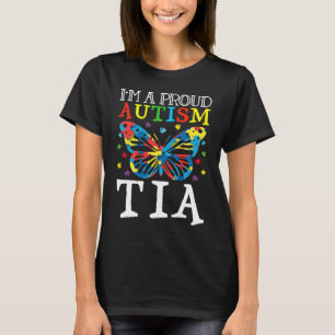 Autism Awareness Butterfly I'm a Proud Autism Tia T-Shirt