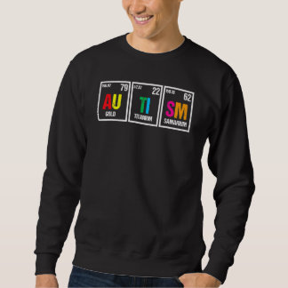 Autism Awareness Chemical Element 1 Sweatshirt