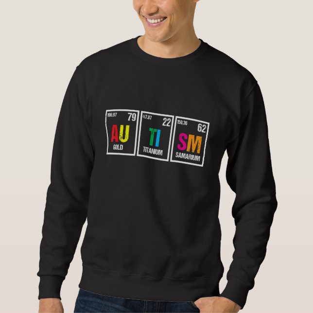 Autism Awareness Chemical Element Sweatshirt (Front)
