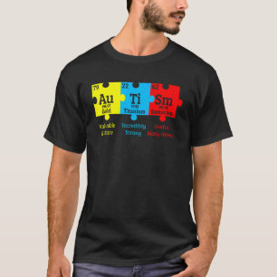 Autism Awareness Chemical Puzzle Element Valuable  T-Shirt