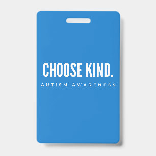 autism awareness choose kind lanyard Badge blue ID Badge