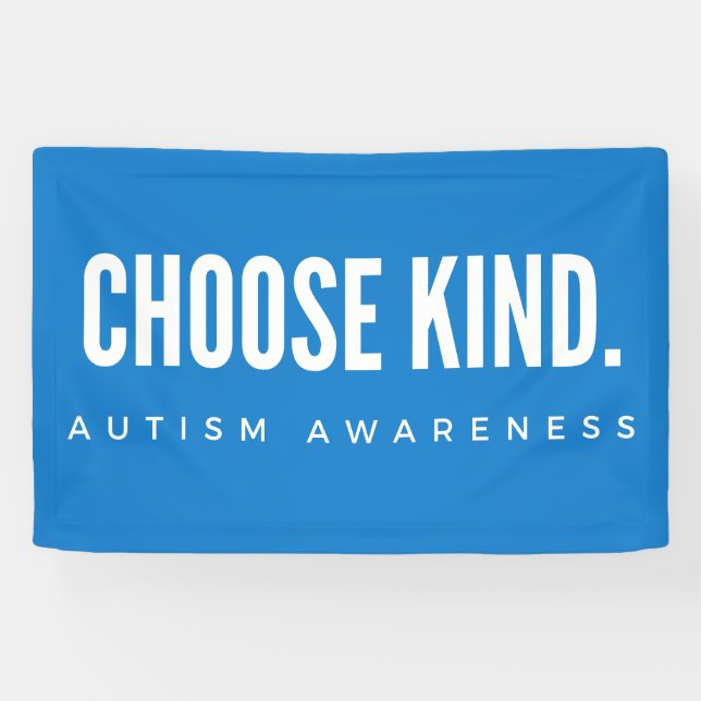 autism awareness choose kind modern Banner Sign (Horizontal)