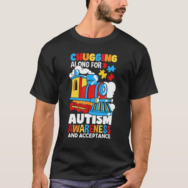 Autism Awareness  Chugging Along For Autism T-Shirt (Front)