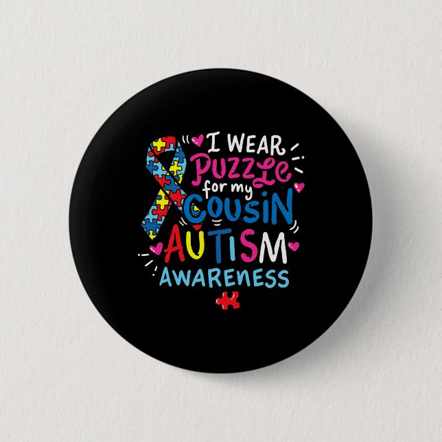 Autism Awareness Cousin Gift Tee  6 Cm Round Badge (Front)