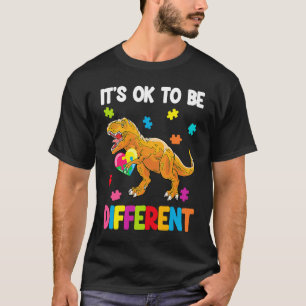 Autism Awareness Cute Dinosaur It's Ok To Be Diffe T-Shirt