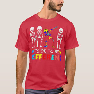 Autism Awareness Dabbing Skeleton its ok to be dif T-Shirt