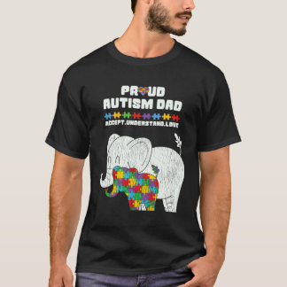 Autism Awareness Dad Accept Proud Autism Son Dad E T-Shirt