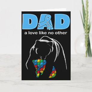 Autism Awareness Dad Father Love Proud Autism Son Card