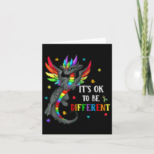 Autism Awareness Day Dragon Gift, Its Ok To Be Dif Card