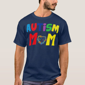 Autism Awareness Day Gift Autism Mum T-Shirt