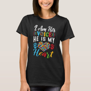 Autism Awareness Day I'm His Voice He Is My Heart T-Shirt