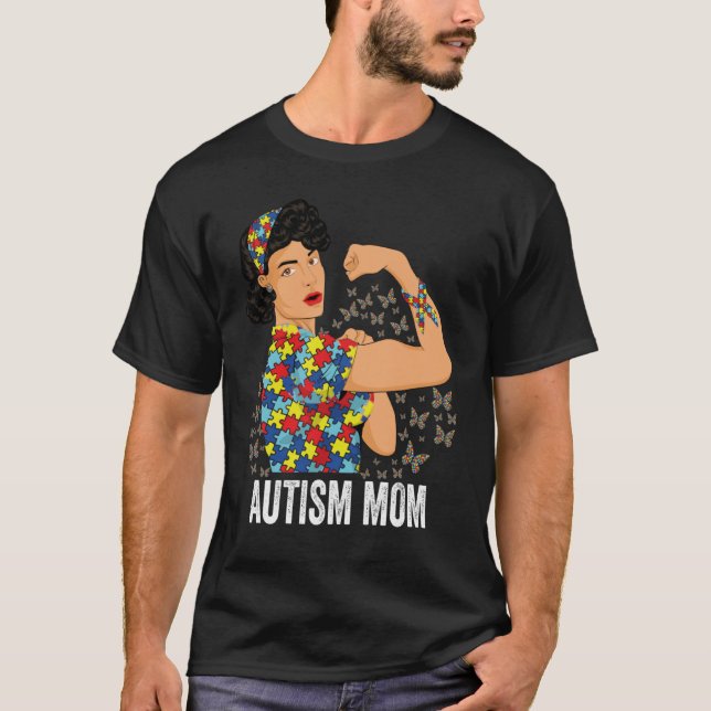 Autism Awareness Day Strong Woman Autism Mom  1 T-Shirt (Front)