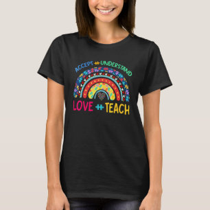 Autism Awareness Day Teacher Teach Accept Understa T-Shirt