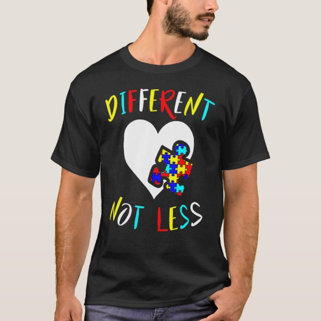 Autism Awareness Design  Different Not Less For Au T-Shirt (Front)