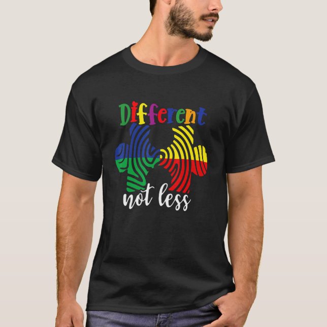 Autism Awareness  Different Not Less For Autistic T-Shirt (Front)