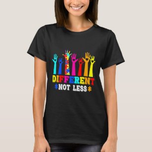 Autism Awareness Different Not Less T-Shirt