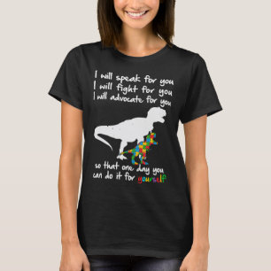 Autism Awareness Dinosaur Mum Teacher I Will Speak T-Shirt