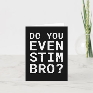 Autism Awareness Do You Even Stim Bro Card