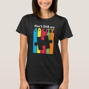 Autism Awareness Don Dis My Ability Autistic Kid A T-Shirt