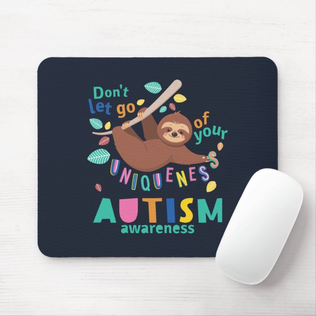 Autism Awareness Don't Let Go of Your Uniqueness Mouse Pad (With Mouse)