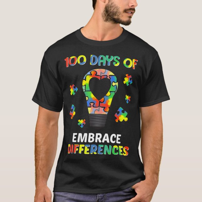 Autism Awareness Embrace Differences 100 Days Of S T-Shirt (Front)