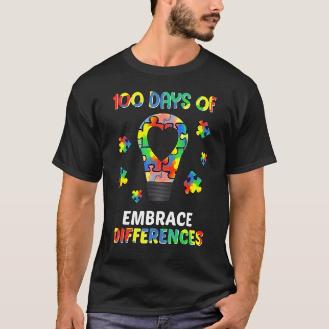 Autism Awareness Embrace Differences 100 Days Of S T-Shirt (Front)