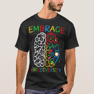Autism Awareness Embrace Neurodiversity ADHD Auti T-Shirt