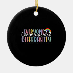 Autism Awareness Everyone Communicates Differently Ceramic Tree Decoration