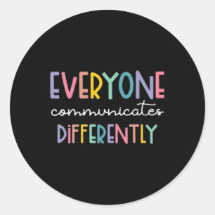 Autism Awareness Everyone Communicates Differently Classic Round Sticker