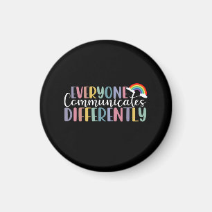 Autism Awareness Everyone Communicates Differently Magnet