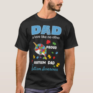 Autism Awareness Father Love Proud Autism Son Dad T-Shirt