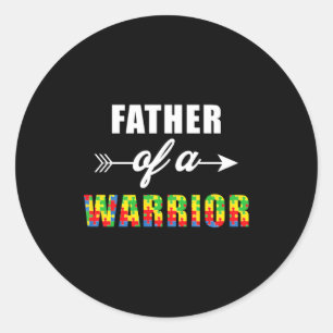 Autism Awareness Father Of A Warrior Familly Match Classic Round Sticker