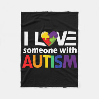 Autism Awareness Gift Autism Mum I Love Someone Wi Fleece Blanket