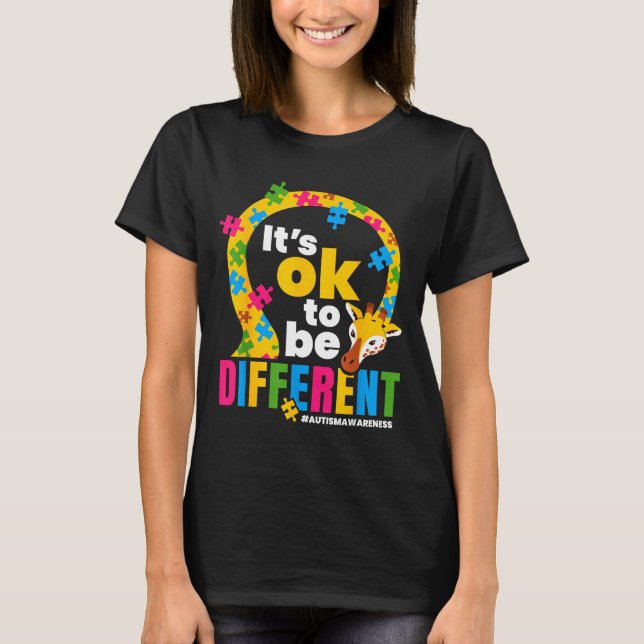 Autism Awareness Giraffe It’s Ok To Be Different G T-Shirt (Front)