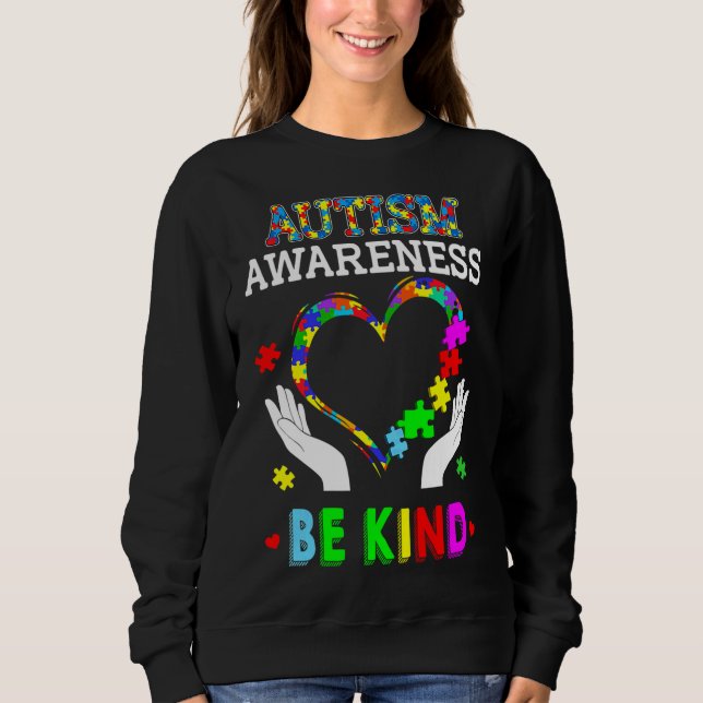 Autism Awareness Heart Puzzle Be Kind Kindness Sweatshirt (Front)