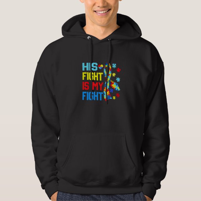 Autism Awareness His Fight Is My Fight Dad Mum Sup Hoodie (Front)