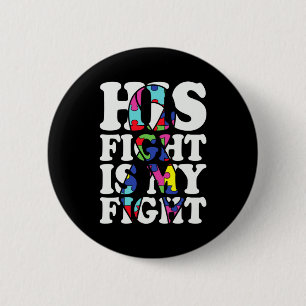 Autism Awareness His Fight Is My Fight Support Aut 6 Cm Round Badge