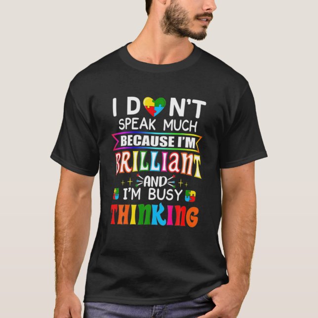 Autism Awareness I Don't Speak Much For Men Girl K T-Shirt (Front)