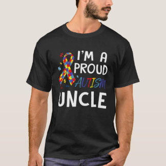 Autism Awareness I m A Proud Autism Uncle T-Shirt