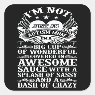 Autism Awareness I m Not Just An Autism Mum Square Sticker