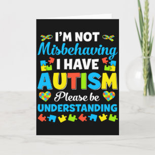 Autism Awareness I M Not Misbehaving I Have Autis  Card