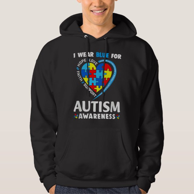 Autism Awareness  I Wear Blue For Autism Awareness Hoodie (Front)