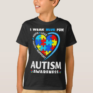 Autism Awareness I Wear Blue For Autism Awareness  T-Shirt