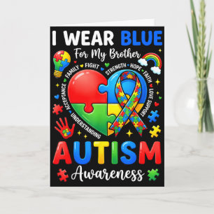 Autism Awareness I Wear Blue For My Brother Suppor Card