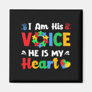 Autism Awareness I'm His Voice He Is My Heart Mum  Magnet
