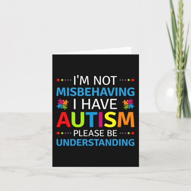 Autism Awareness I'm Not Misbehaving I Have Autism Card (Front)