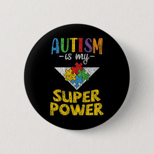 Autism Awareness - Is My Superpower Autistic Kids  6 Cm Round Badge