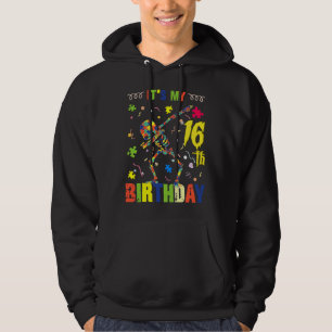 Autism Awareness It S My 16th Birthday Hoodie