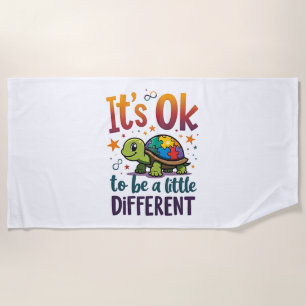 Autism Awareness It's Ok To Be A Little Different Beach Towel